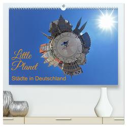 Little Planet – Städte in Deutschland (hochwertiger Premium Wandkalender 2024 DIN A2 quer), Kunstdruck in Hochglanz von Kuttig,  Siegfried