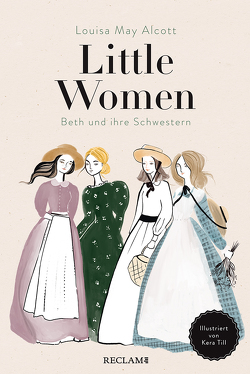 Little Women von Alcott,  Louisa May, Baark,  Monika, Till,  Kera