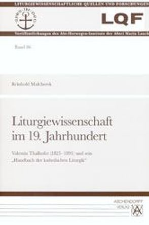 Liturgiewissenschaft im 19. Jahrhundert von Malcherek,  Reinhold
