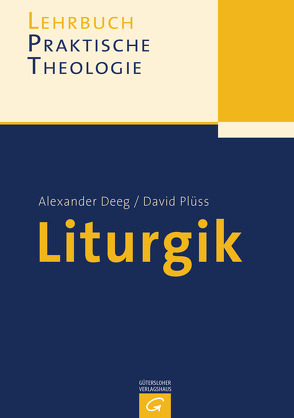 Liturgik von Deeg,  Alexander, Plüss,  David