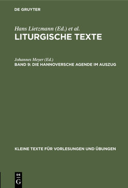 Liturgische Texte / Die Hannoversche Agende im Auszug von Meyer,  Johannes