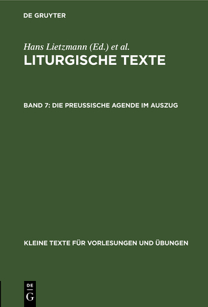 Liturgische Texte / Die Preussische Agende im Auszug von Evangelisch-Lutherische Kirche im Königreich Sachsen, Lietzmann,  Hans