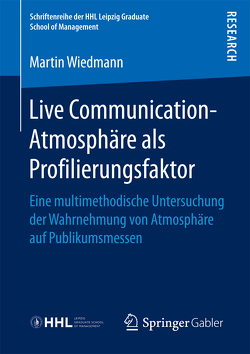 Live Communication-Atmosphäre als Profilierungsfaktor von Wiedmann,  Martin