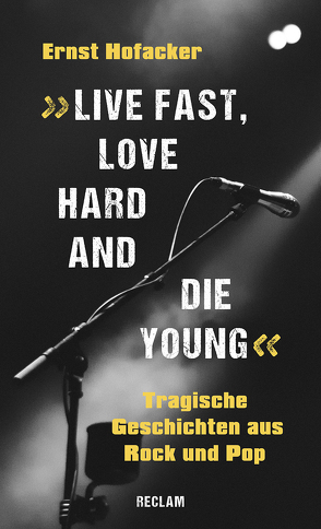 »Live fast, love hard and die young!« von Hofacker,  Ernst