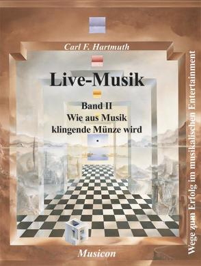 Live-Musik, Band II von Ahrens,  Christine, Hartmuth,  Carl F, Viscardi,  Claudio, Zaunschirm