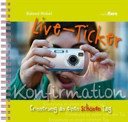 Live-Ticker Konfirmation von Nickel,  Roland