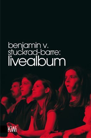 Livealbum von Stuckrad-Barre,  Benjamin von