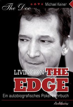 Living On The Edge von Keiner,  Michael