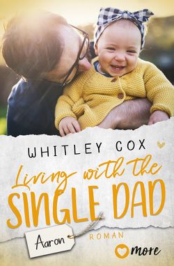 Living with the Single Dad – Aaron von Cox,  Whitley, Schmitz,  Ralf