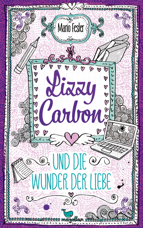 Lizzy Carbon und die Wunder der Liebe – Band 2 von Fesler,  Mario