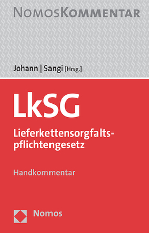 LkSG – Lieferkettensorgfaltspflichtengesetz von Johann,  Christian, Sangi,  Roya