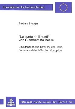 «Lo cunto de li cunti» von Giambattista Basile von Broggini,  Barbara