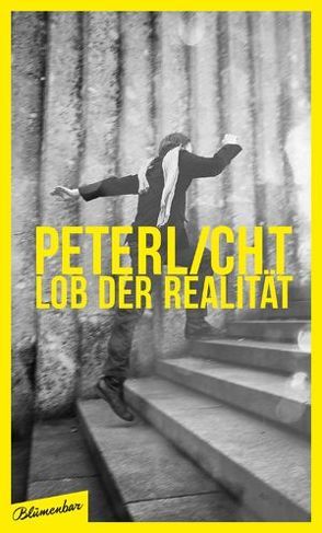 Lob der Realität von PeterLicht