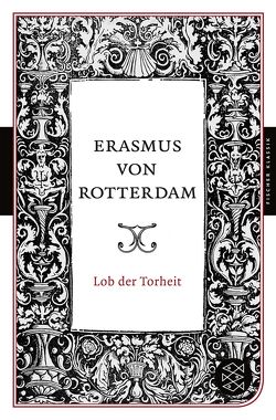 Lob der Torheit von Erasmus von Rotterdam