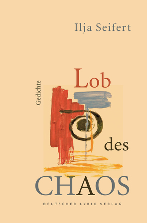 Lob des Chaos von Seifert,  Ilja