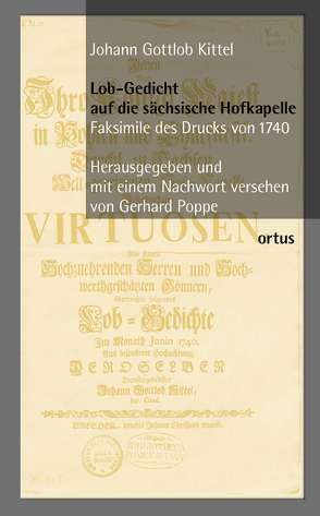Lob-Gedicht auf die sächsische Hofkapelle von Kittel,  Johann G, Poppe,  Gerhard