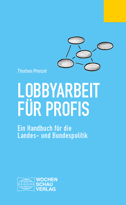 Lobbyarbeit für Profis von Prenzel,  Thorben