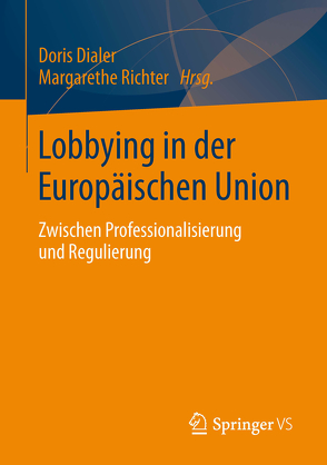 Lobbying in der Europäischen Union von Dialer,  Doris, Richter,  Margarethe