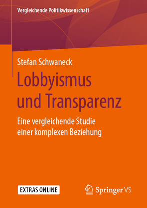 Lobbyismus und Transparenz von Schwaneck,  Stefan
