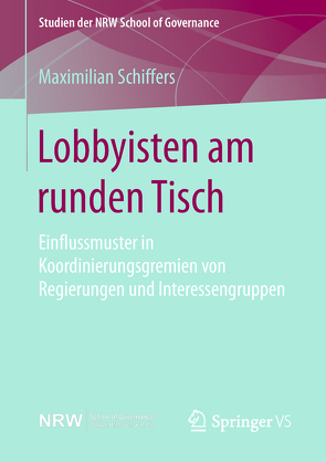 Lobbyisten am runden Tisch von Schiffers,  Maximilian