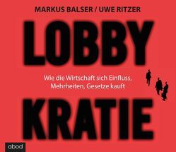 Lobbykratie von Balser,  Markus, Lehnen,  Stefan, Ritzer,  Uwe