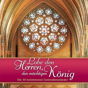 Lobe den Herren, den mächtigen König von "pro musica sacra",  Bläserquartett, Bach-Chor Siegen, Collegium vocale Siegen, Das Solistenensemble, Dobzinski,  Hans-Günter, ERF Studiochor, Finkbeiner,  Hannelore, Grober,  Karin, Imanaka,  Yukio, Jubilate-Chor, Mann,  Wilfried, Runkel,  Gisbert, Schulte & Gerth Studiochor, Singkreis Frohe Botschaft, Wetzlarer Evangeliumschor, Wetzlarer Jugendchor