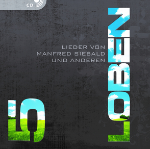 LOBEN 5 (CD) von Foede,  Robert, Georg,  Dietrich