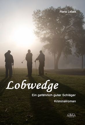 Lobwedge – Großdruck von Lebek,  Hans