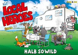 Local Heroes / Halb so wild von Schmidt,  Kim