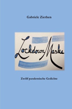 LockdownMaske von Kahlbaum,  Johanna E. B., Ziethen,  Gabriele