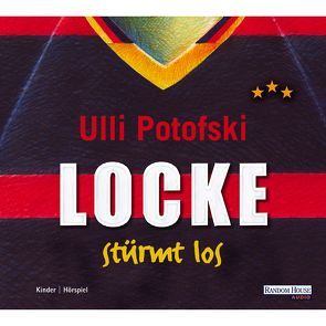 Locke stürmt los von Potofski,  Ulli, von der Groeben,  Alexander, von der Groeben,  Max, von der Groeben,  Ulrike