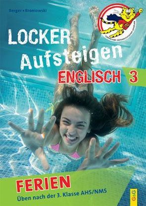 Locker Aufsteigen Ferien – Englisch 3 von Berger,  Astrid, Broniowski,  Gabriele, Cazzonelli,  Nikola