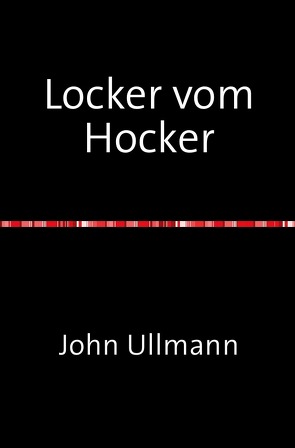 Locker vom Hocker von Ullmann,  John