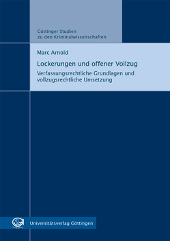 Lockerungen und offener Vollzug von Arnold,  Marc