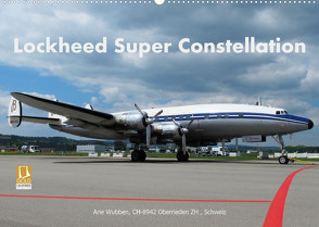 Lockheed Super Constellation HB-RSC (Wandkalender 2023 DIN A2 quer) von Wubben,  Arie