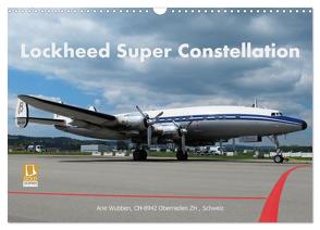 Lockheed Super Constellation HB-RSC (Wandkalender 2024 DIN A3 quer), CALVENDO Monatskalender von Wubben,  Arie