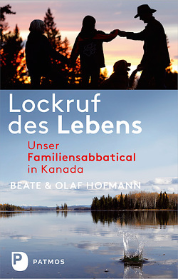 Lockruf des Lebens von Hofmann,  Beate, Hofmann,  Olaf