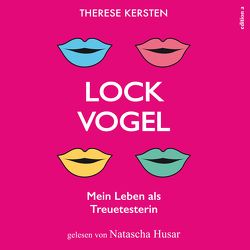 Lockvogel von Husar,  Natascha, Kersten,  Therese