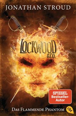 Lockwood & Co. – Das Flammende Phantom von Jung,  Gerald, Orgaß,  Katharina, Stroud,  Jonathan