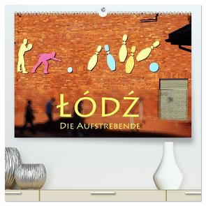 Lodz, die Aufstrebende (hochwertiger Premium Wandkalender 2024 DIN A2 quer), Kunstdruck in Hochglanz von Seidl,  Helene