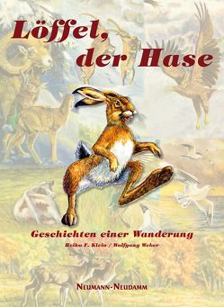 Löffel, der Hase von Klein,  Heiko, Weber,  Wolfgang