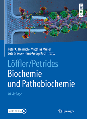 Löffler/Petrides Biochemie und Pathobiochemie von Graeve,  Lutz, Heinrich,  Peter C., Koch,  Hans-Georg, Müller,  Matthias