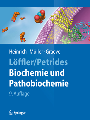 Löffler/Petrides Biochemie und Pathobiochemie von Graeve,  Lutz, Heinrich,  Peter C., Müller,  Matthias