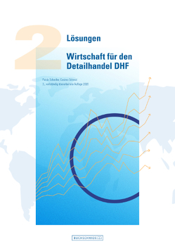 Lösungen Wirtschaft für den Detailhandel DHF 2 von Schedler,  Patrik, Schmid,  Cosimo
