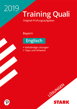 STARK Lösungen zu Training Abschlussprüfung Quali Mittelschule 2019 – Englisch 9. Klasse – Bayern
