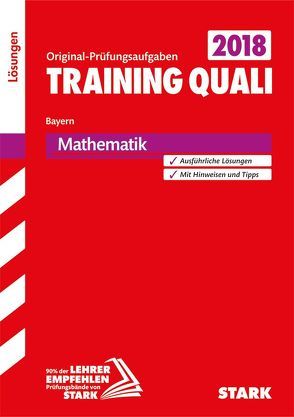 STARK Lösungen zu Training Abschlussprüfung Quali Mittelschule 2019 – Mathematik 9. Klasse – Bayern