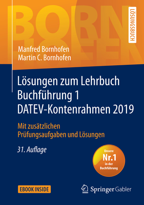 Lösungen zum Lehrbuch Buchführung 1 DATEV-Kontenrahmen 2019 von Bornhofen,  Manfred, Bornhofen,  Martin C.