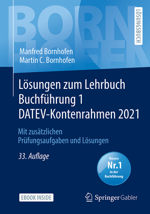 Lösungen zum Lehrbuch Buchführung 1 DATEV-Kontenrahmen 2021 von Bornhofen,  Manfred, Bornhofen,  Martin C.