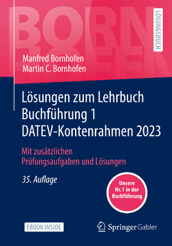 Lösungen zum Lehrbuch Buchführung 1 DATEV-Kontenrahmen 2023 von Bornhofen,  Manfred, Bornhofen,  Martin C.