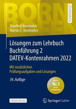 Lösungen zum Lehrbuch Buchführung 2 DATEV-Kontenrahmen 2022 von Bornhofen,  Manfred, Bornhofen,  Martin C.